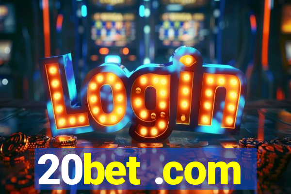 20bet .com